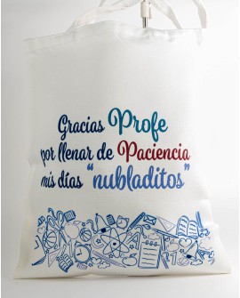 Bolso Tote " Gracias profe por llenar de paciencia mis días "nubladitos"