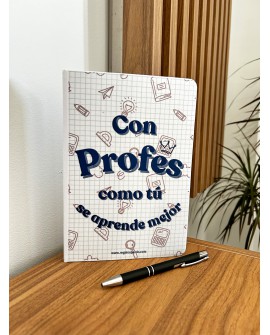 Libreta “Con profes como tú se aprende mejor”