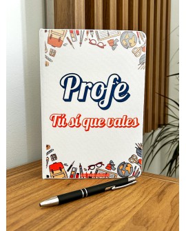 Libreta “Profe, tú sí que vales” – Regalo para profesores