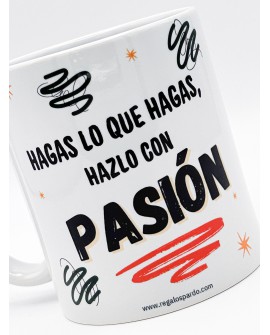 Taza con frase Hazlo con pasión con referencia PAR- taza pasión y un precio de 7,50 € de la sección REGALO DE HOMBRE