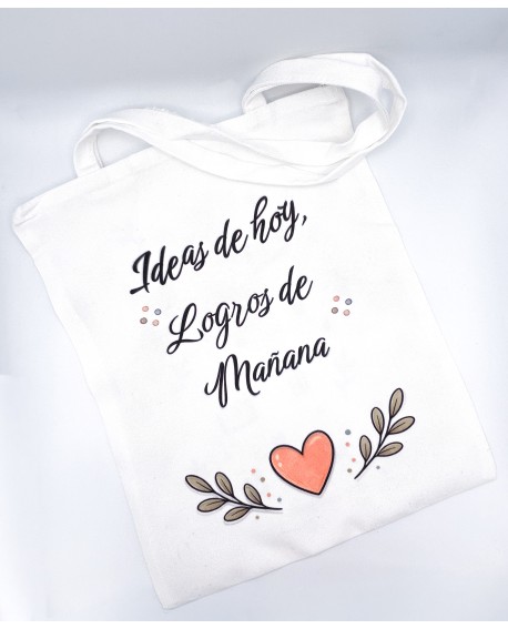 Bolso tote para profes “Ideas de hoy, logros de mañana”